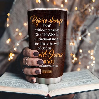 Will Of God In Christ Jesus - Personalized Stainless Steel Tumbler