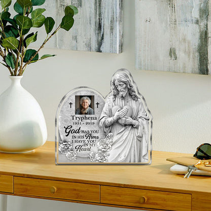 God Has You In His Arms - Personalized Acrylic Plaque GAPJS10300