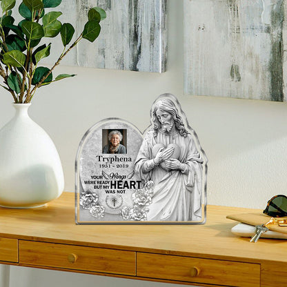 Your Wings Were Ready - Memorial Acrylic Plaque GAPJS10297