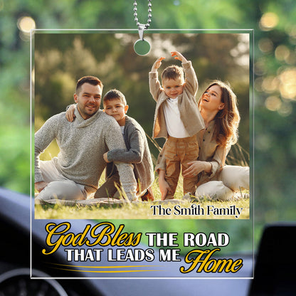 God Bless The Road That Leads Me Home - Personalized Car Ornament GOJS10288