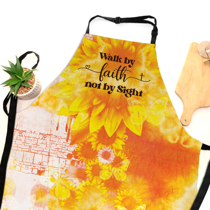 Walk by Faith Not by Sight - Sunflower Apron Christian Inspirational