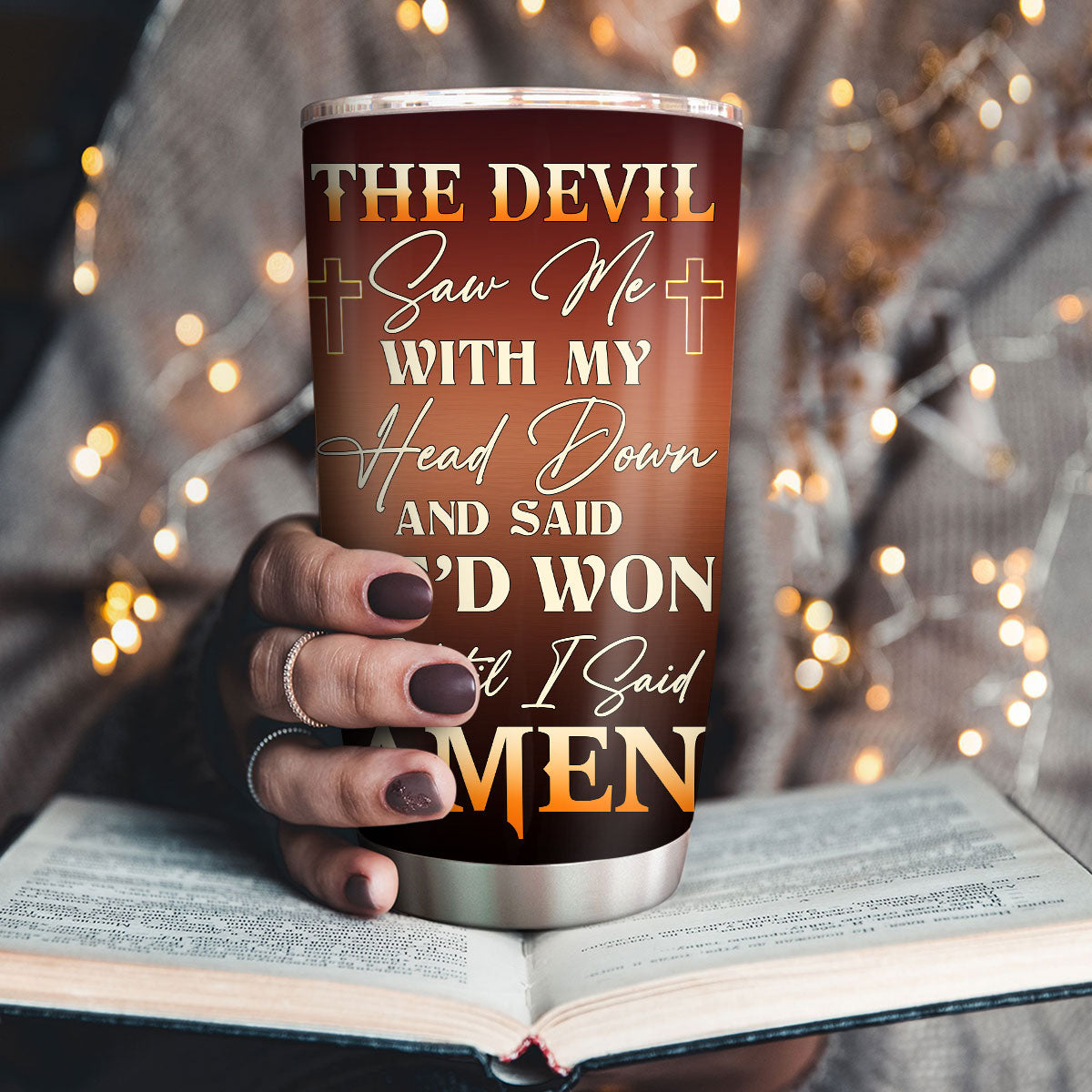 Until I Said Amen - Christian Faith Stainless Steel Tumbler
