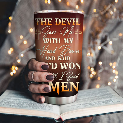Until I Said Amen - Christian Faith Stainless Steel Tumbler