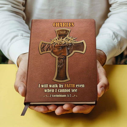 I Will Walk By Faith - Personalized Leather Notebook GMJSNB200126