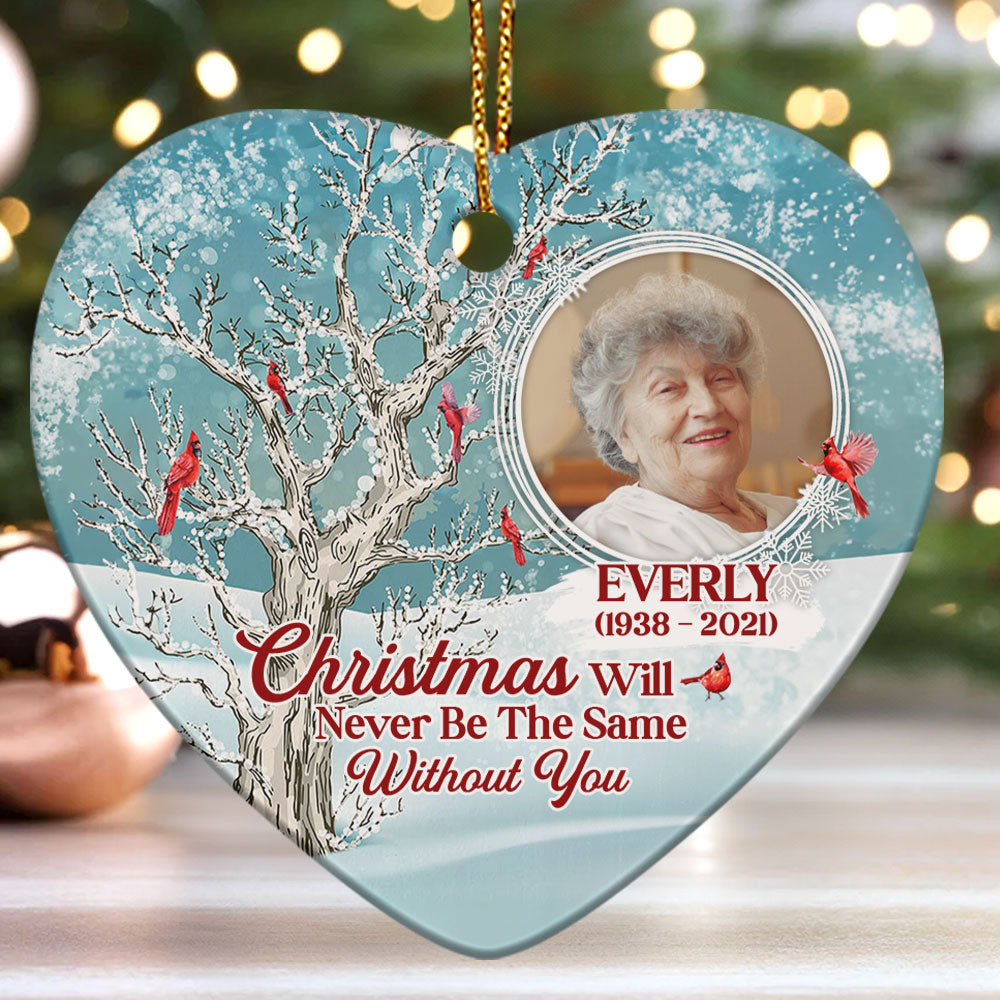 Christmas Will Never Be The Same - Personalized Heart Ornament GOJS10247