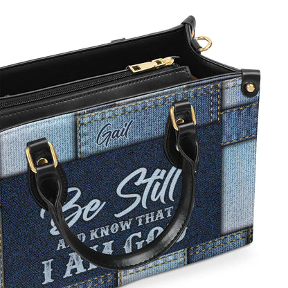 Be Still And Know That I Am God - Personalized Leather Handbag GMJSLB200084