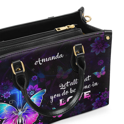 Let All You Do Be Done In Love - Personalized Leather Handbag GMJSLB200078
