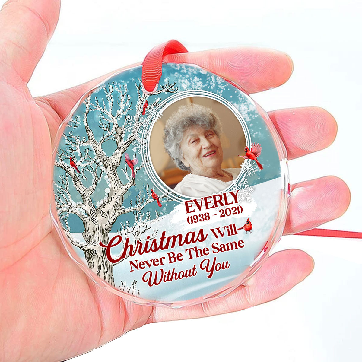 Christmas Will Never Be The Same Without You - Personalized Glass Ornament GOJS10257