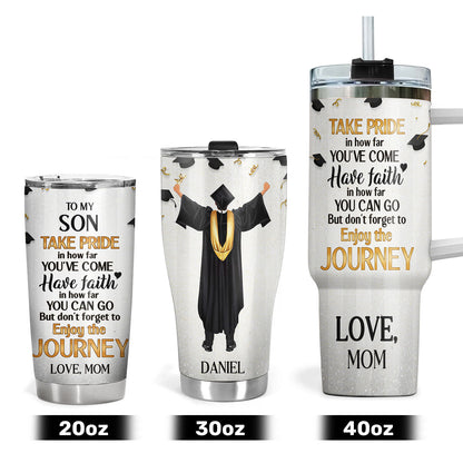 To My Son Graduation - Personalized Stainless Steel Tumbler