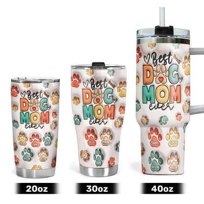 Best Dog Mom Ever - Personalized Stainless Steel Tumbler