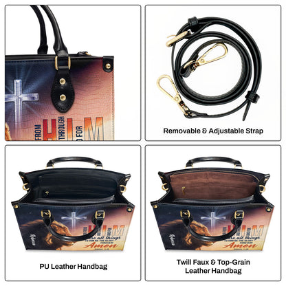 To Him Be The Glory Forever - Personalized Leather Handbag GMJSLB200121
