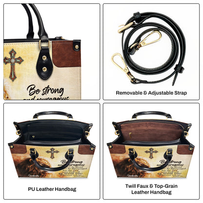 Be Strong And Courageous - Personalized Leather Handbag GMJSLB200079