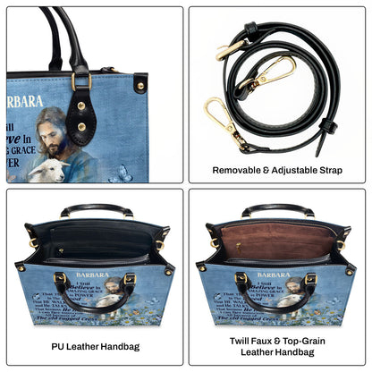 Jesus I Still Believe In Amazing Grace - Personalized Leather Handbag GMJSLB200018