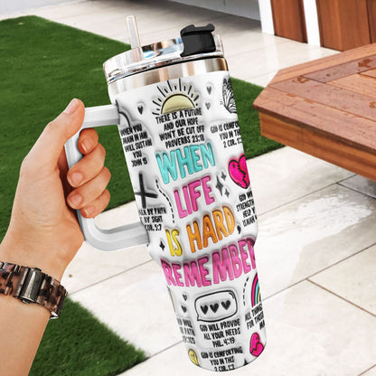 When Life Is Hard - Personalized Stainless Steel Tumbler