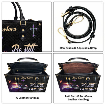 Be Still And Know That I Am God - Personalized Leather Handbag GMJSLB200100