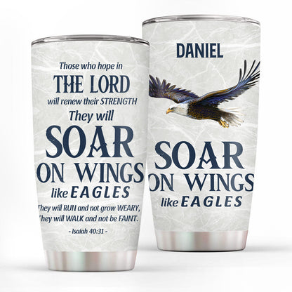Isaiah 40:31 Soar Like Eagles - Personalized Stainless Steel Tumbler