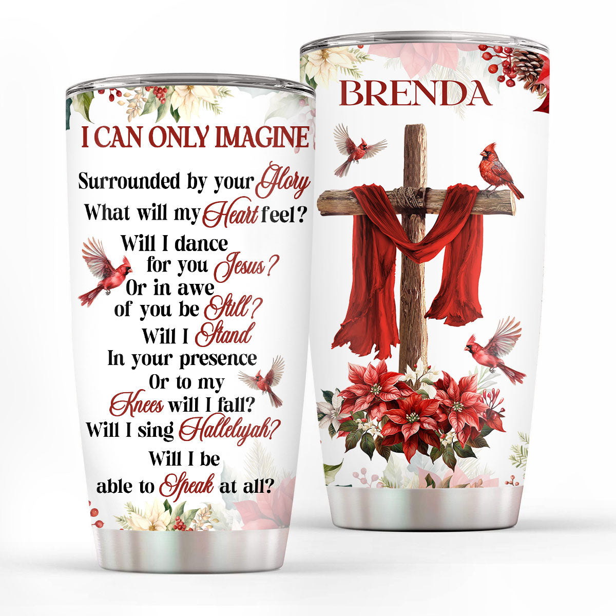 I Can Only Imagine - Personalized Stainless Steel Tumbler