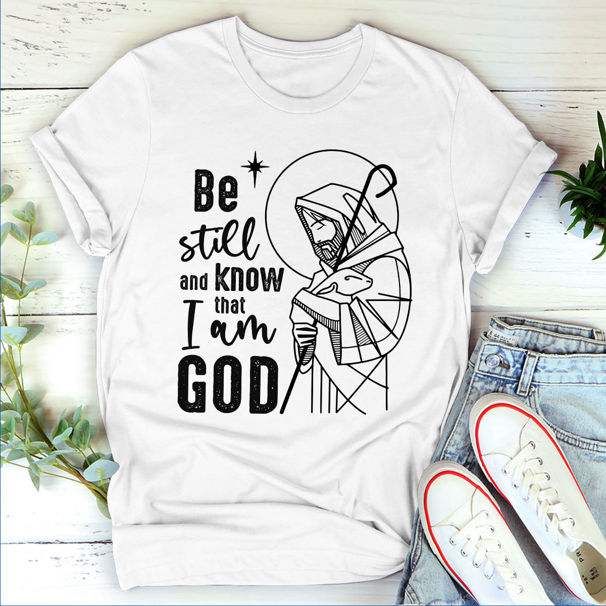 Be Still And Know That I Am God - Unisex T-shirt GMJSTS200136