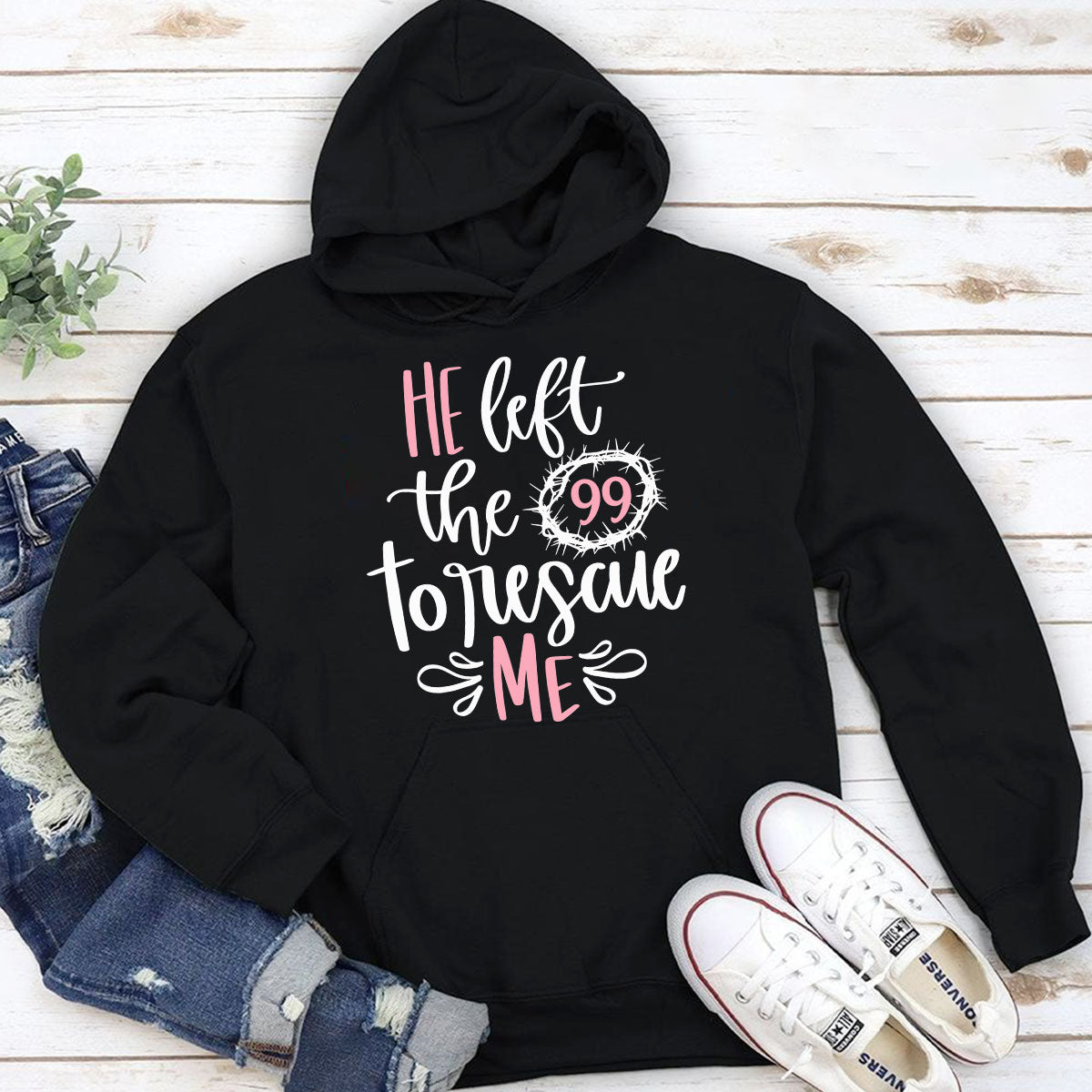 He Left The 99 To Rescue Me - Unisex Hoodie