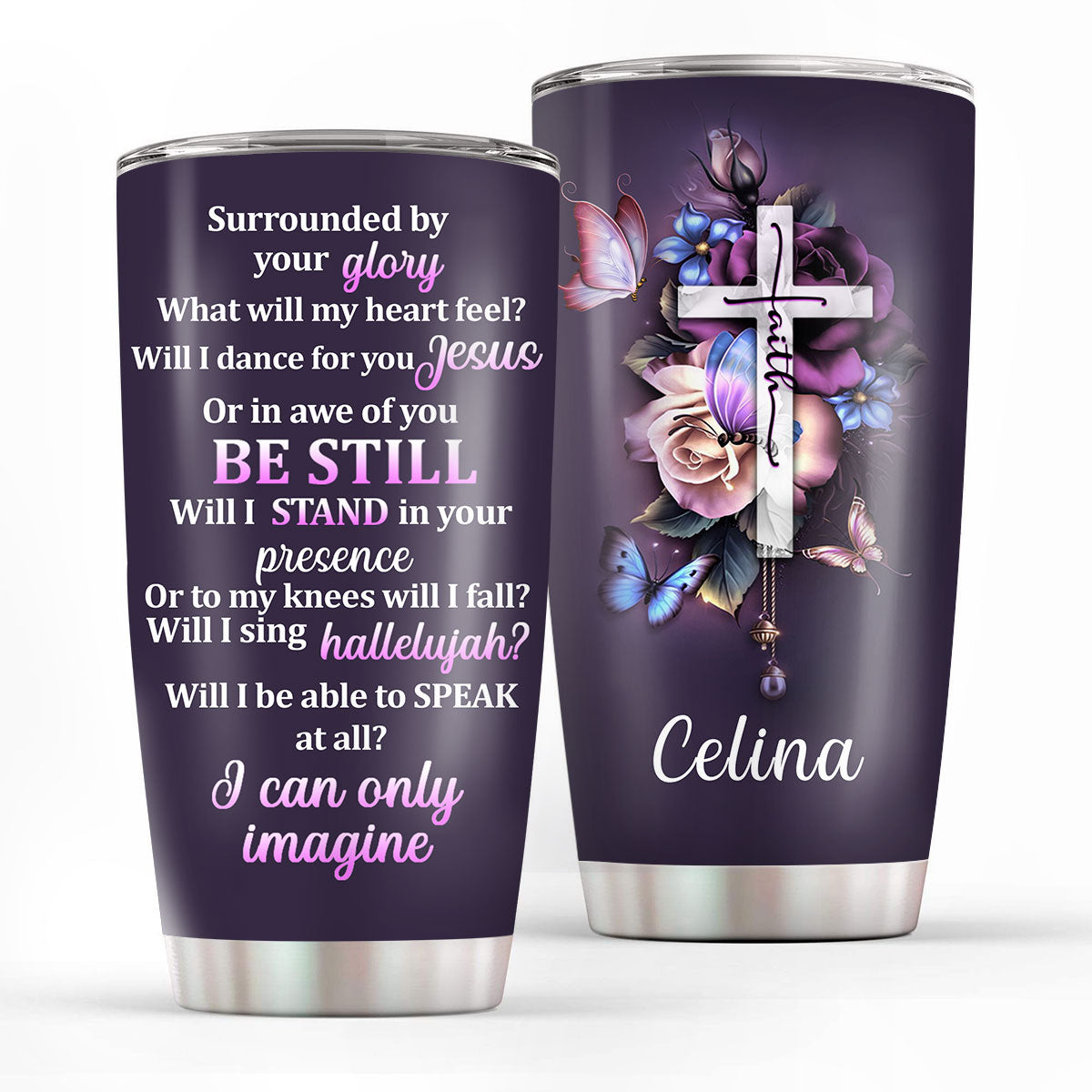 I Can Only Imagine - Personalized Stainless Steel Tumbler
