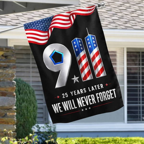 9/11 Patriot Day 25 Years Later We Will Never Forget - Vertical Decorative Flag TC100035