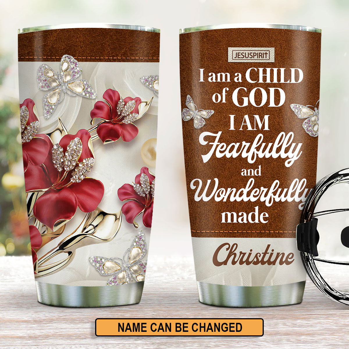 I Am A Child Of God - Personalized Tumbler