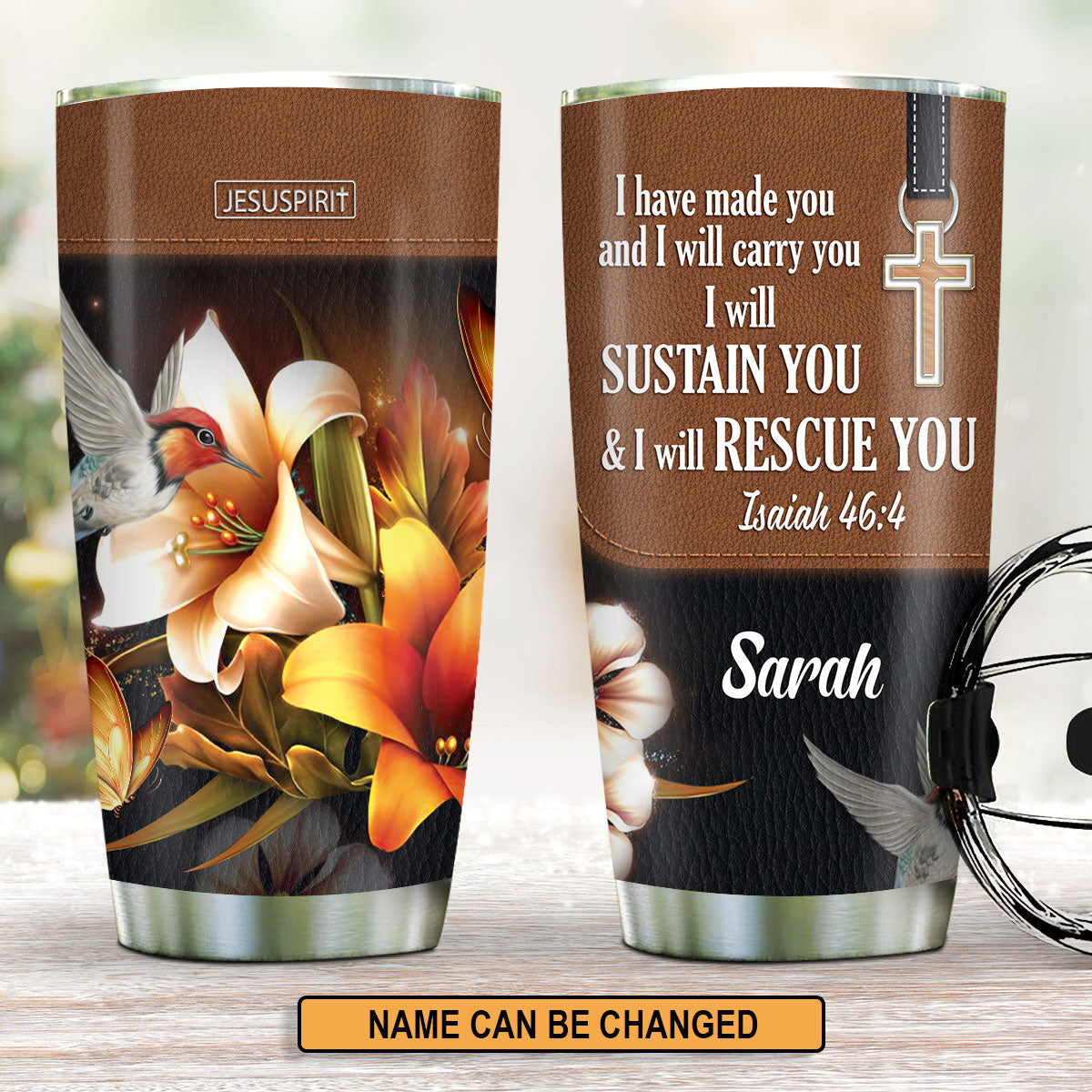 I Have Made You - Personalized Stainless Steel Tumbler