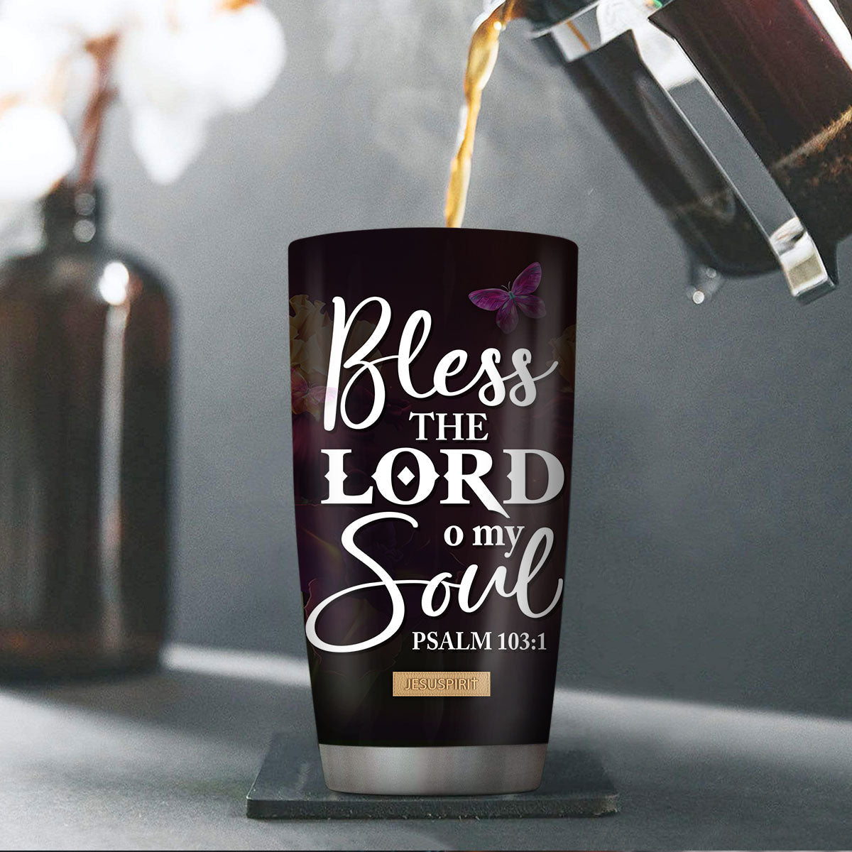 Bless The Lord O My Soul - Personalized Stainless Steel Tumbler