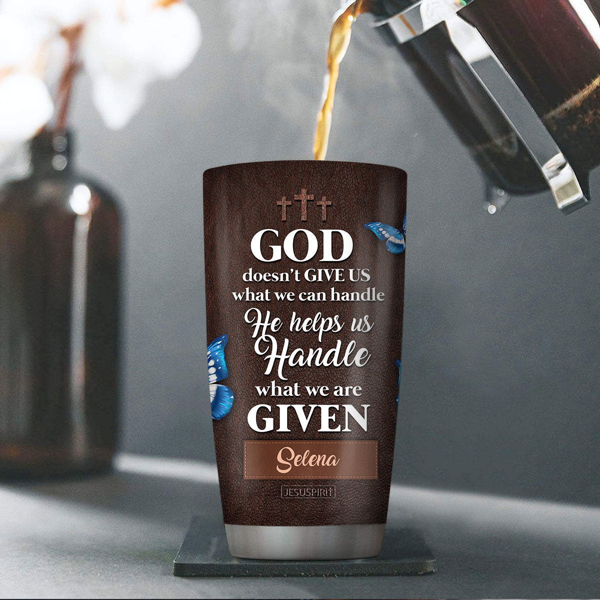 He Helps Us Handle What We Are Given - Personalized Stainless Steel Tumbler