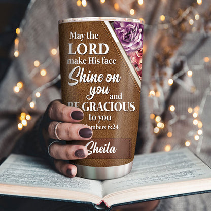 May The Lord Shine On You - Personalized Butterfly Tumbler