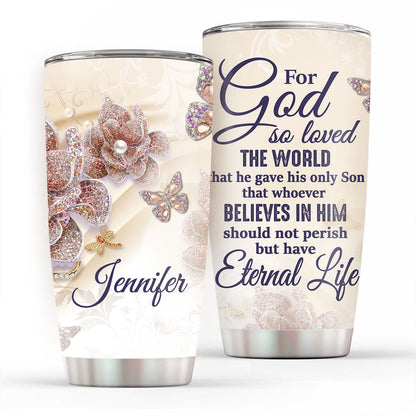 For God So Loved The World - Personalized Stainless Steel Tumbler