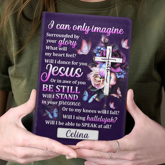 I Can Only Imagine - Personalized Leather Notebook GMJSNB200077
