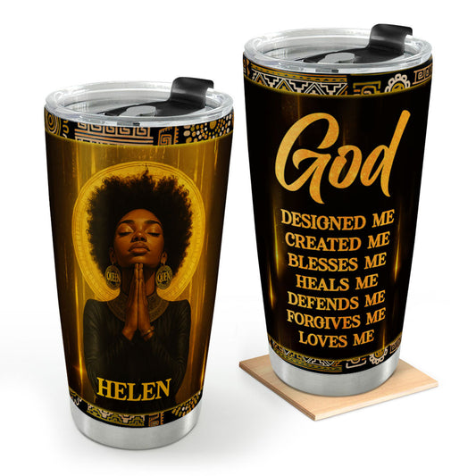 God Designed Me - Personalized Stainless Steel Tumbler