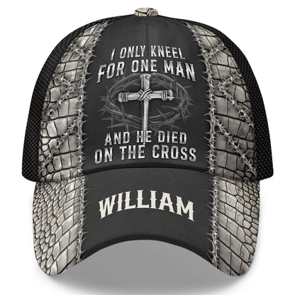 I Only Kneel For One Man - Personalized Classic Cap