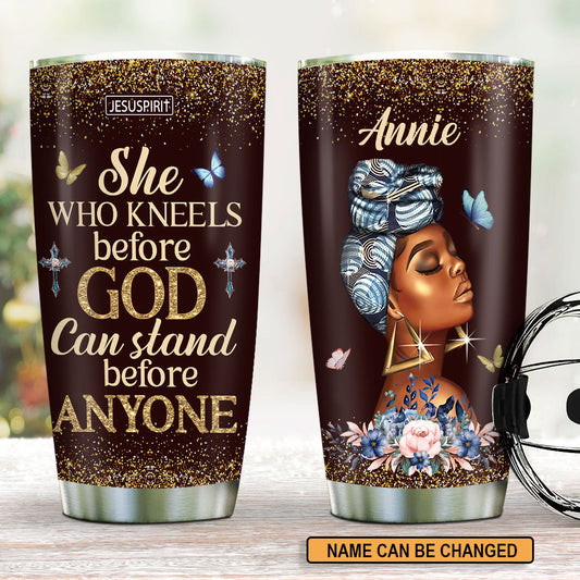 She Who Kneels Before God - Inspirational Tumbler