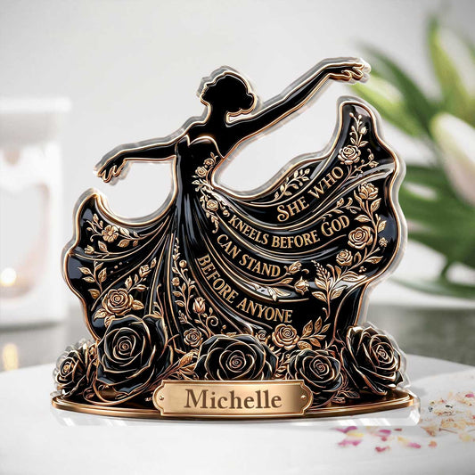She Who Kneels Before God - Inspirational Acrylic Plaque GAPJS10067