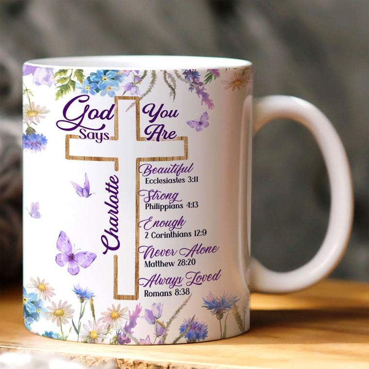 God Says You Are - Personalized Ceramic Coffee Mug