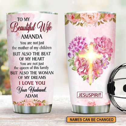You Are The Woman Of My Dreams - Personalized Tumbler