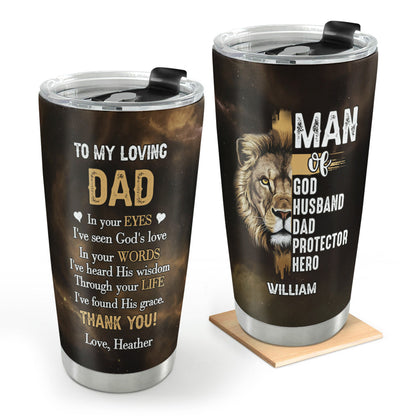 In Your Eyes, I've Seen God's Love - Personalized Stainless Steel Tumbler
