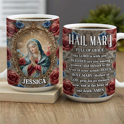 Hail Mary Full Of Grace - Personalized Ceramic Mug