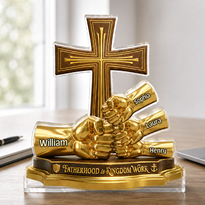 Fatherhood Is Kingdom Work - Personalized Acrylic Plaque GAPJS10054