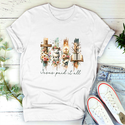 Jesus Paid It All - 2D Unisex T-shirt GMJSTS200091