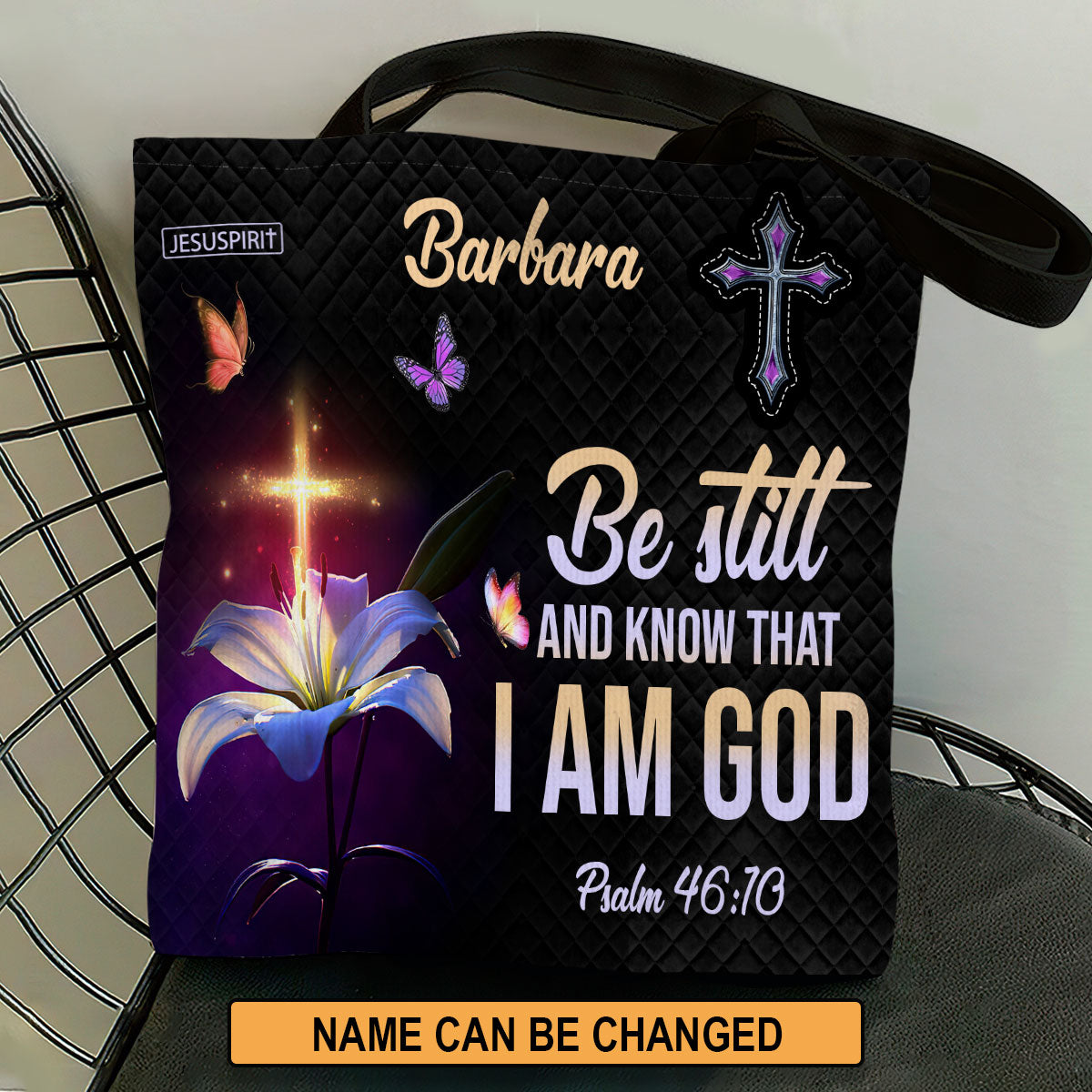 Be Still And Know That I Am God - Personalized Tote Bag GTTJS10099