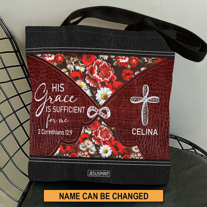 His Grace Is Sufficient For Me - Personalized Tote Bag GTTJS10106