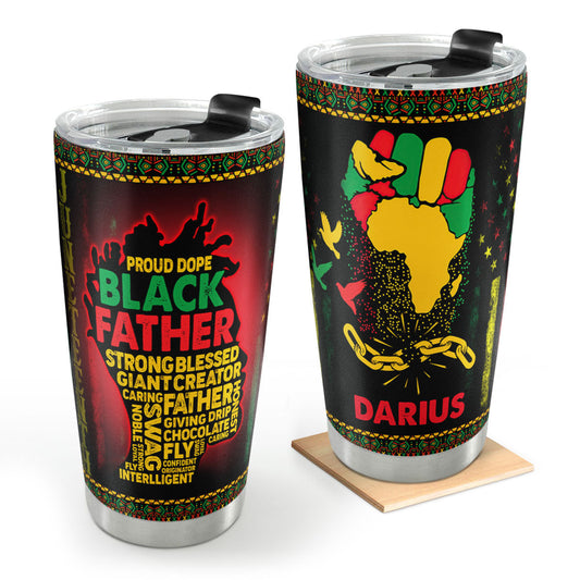 Proud Dope Black Father - Personalized Stainless Steel Tumbler GSTJS10193