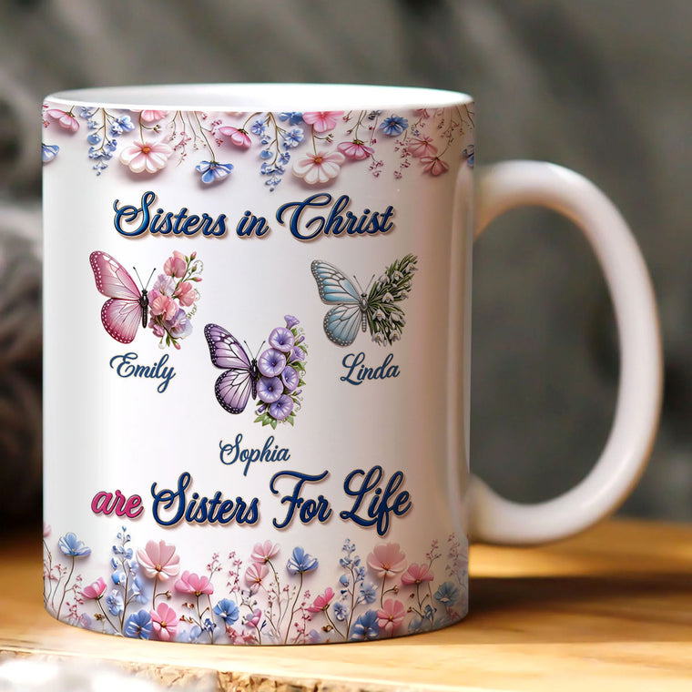 Sisters in Christ Are Sisters for Life - Personalized Ceramic Coffee Mug