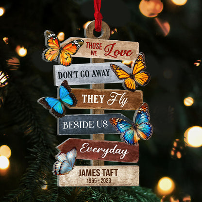 Those We Love Don't Go Away - Personalized Acrylic Ornament GOJS10227