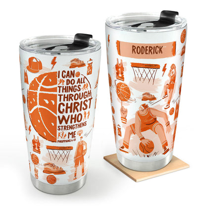 I Can Do All Things Through Christ - Personalized Tumbler