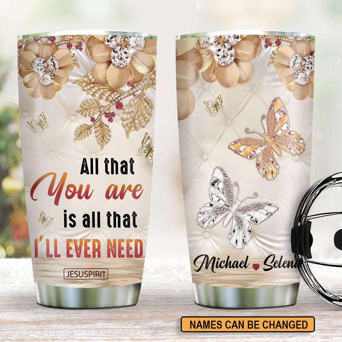 All That You Are - Personalized Stainless Steel Tumbler