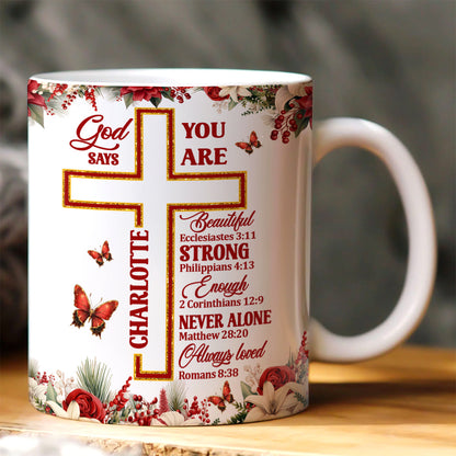God Says You Are - Personalized Ceramic Coffee Mug